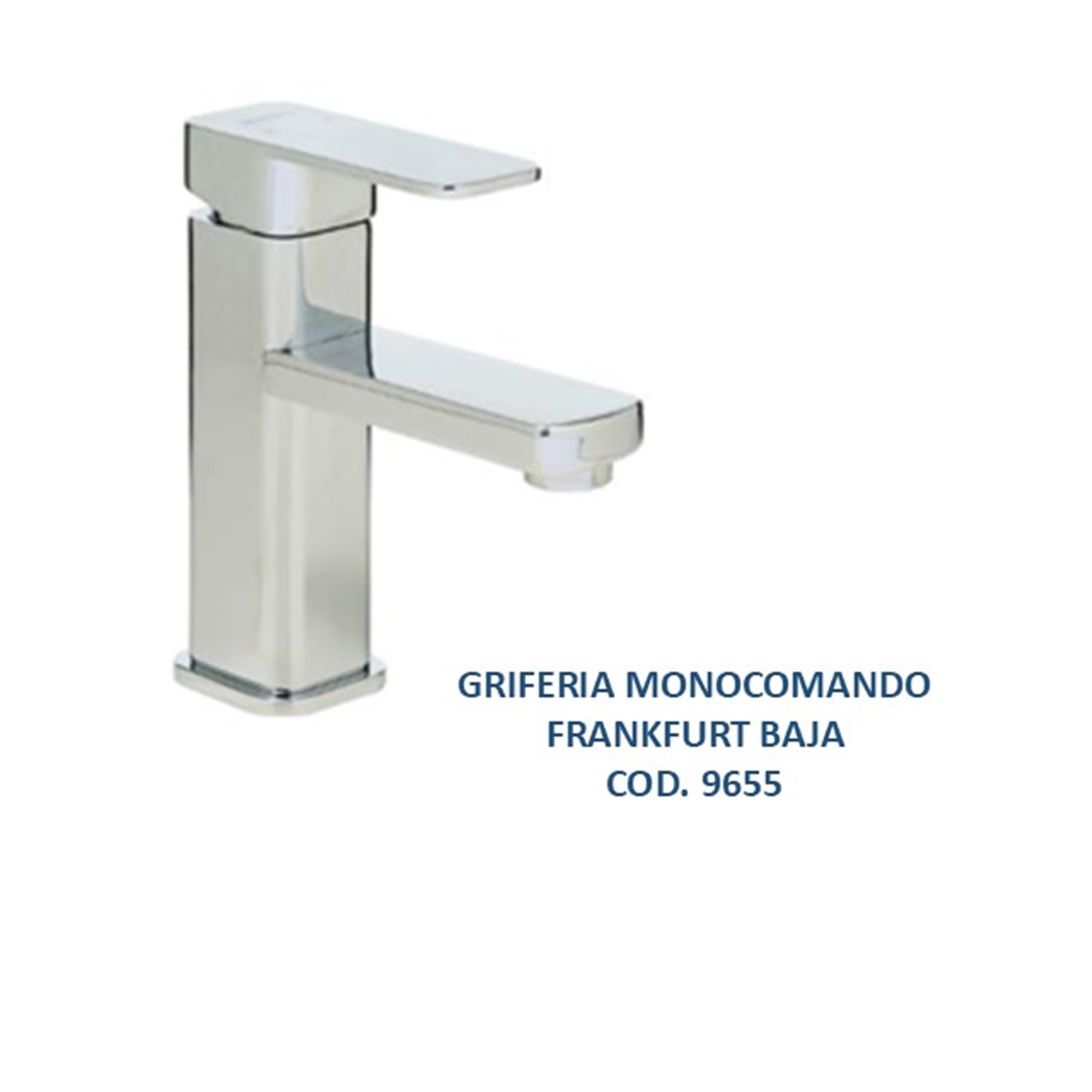 OF20 GRIFERIA MONOCOMANDO FRANKFURT PLATA BAJA *MZT* 9655